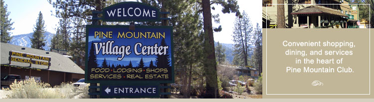 Pine Mountain Club Village Center | Pine Mountain Club ...